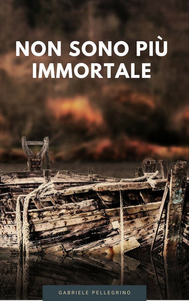 Non sono più immortale